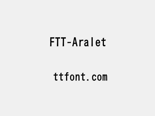 FTT-Aralet 在线预览-免费下载 - 天天字体